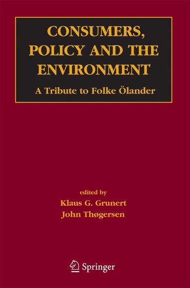 Klaus Günter Grunert, John Thøgersen - Consumers, Policy and the Environment, Häftad