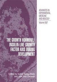 bokomslag The Growth Hormone/Insulin-Like Growth Factor Axis during Development