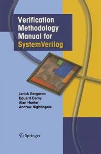 bokomslag Verification Methodology Manual for SystemVerilog