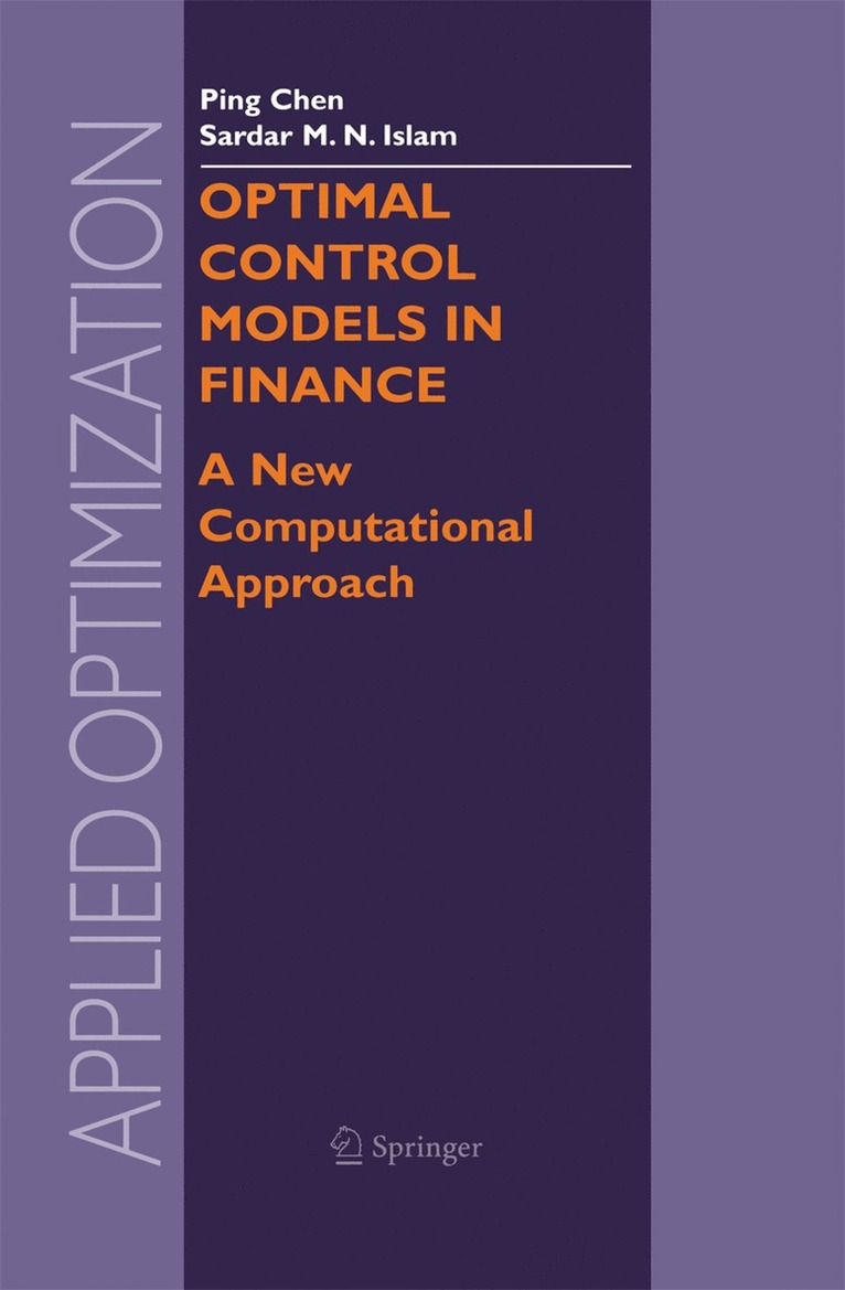 Ping Chen, Sardar M. N. Islam - Optimal Control Models in Finance, Häftad