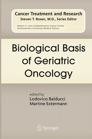 Lodovico Balducci, Martine Extermann - Biological Basis of Geriatric Oncology, Häftad