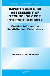 bokomslag Impacts and Risk Assessment of Technology for Internet Security