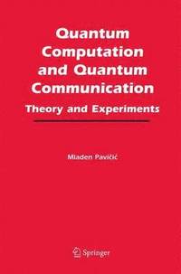 bokomslag Quantum Computation and Quantum Communication: