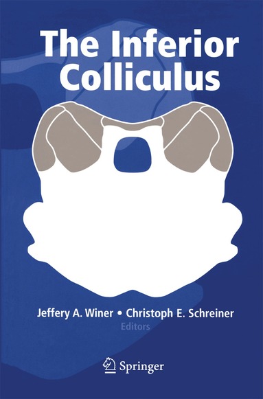 Jeffery A. Winer, Christoph E. Schreiner - Inferior Colliculus, Häftad