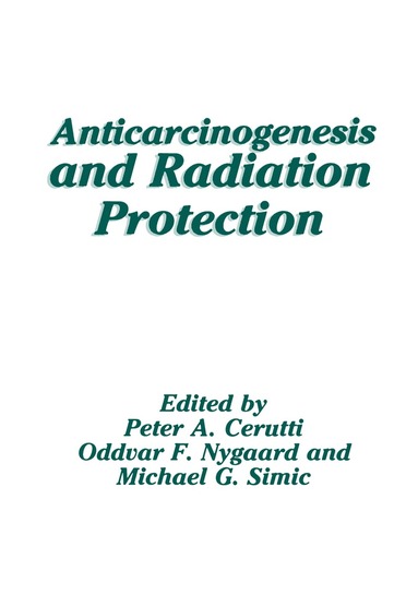 bokomslag Anticarcinogenesis and Radiation Protection