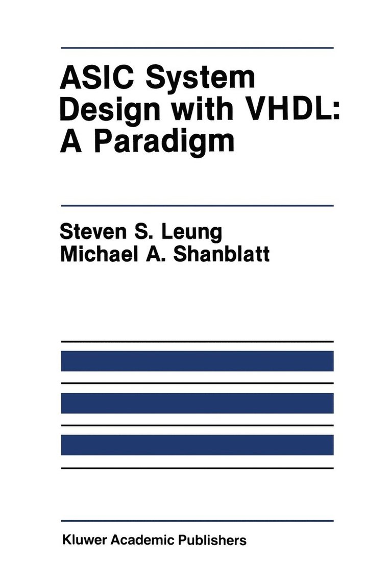 ASIC System Design with VHDL: A Paradigm 1