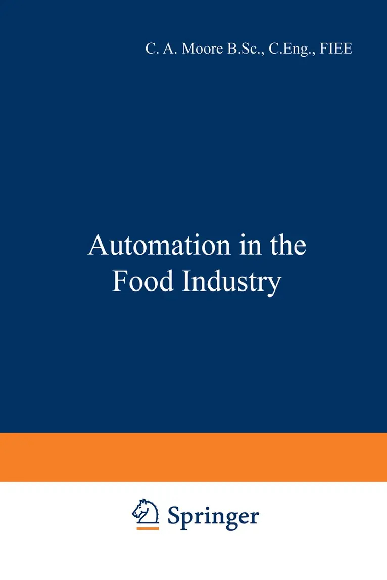 C. A. Moore - Automation in the Food Industry, Häftad. Tillgänglighet: Lägg i varukorg