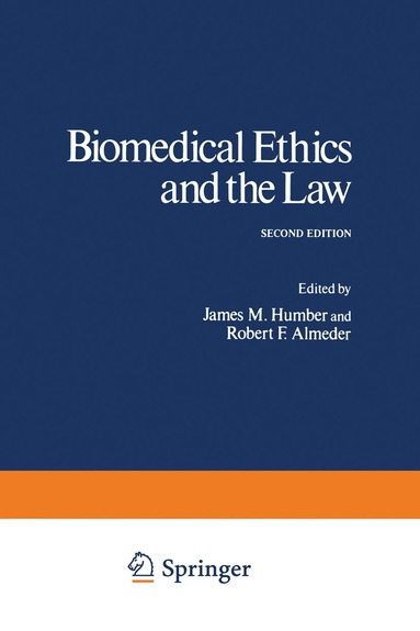 James M. Humber - Biomedical Ethics and the Law, Häftad