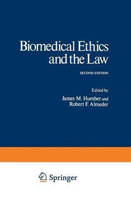 James M. Humber - Biomedical Ethics and the Law, Häftad