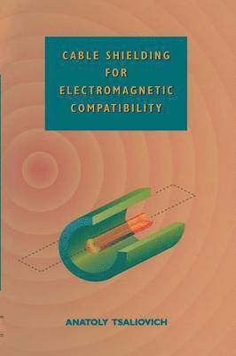 Cable Shielding for Electromagnetic Compatibility