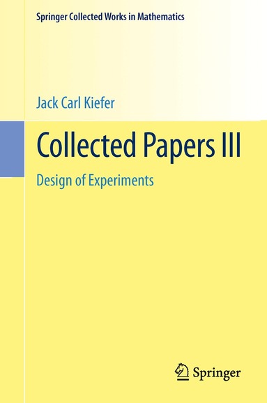 Jack Carl Kiefer, Lawrence Brown, Ingram Olkin, Jerome Sacks, Henry P. Wynn - Collected Papers III, Häftad