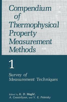 Compendium of Thermophysical Property Measurement Methods 1