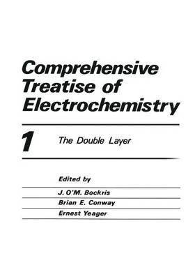 Comprehensive Treatise of Electrochemistry 1