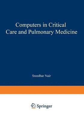 Sreedhar Nair - Computers in Critical Care and Pulmonary Medicine, Häftad
