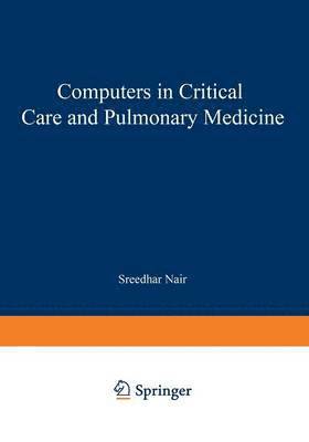 Computers in Critical Care and Pulmonary Medicine 1