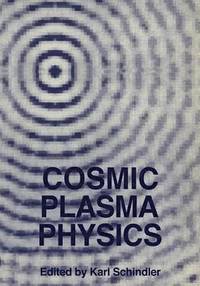 bokomslag Cosmic Plasma Physics