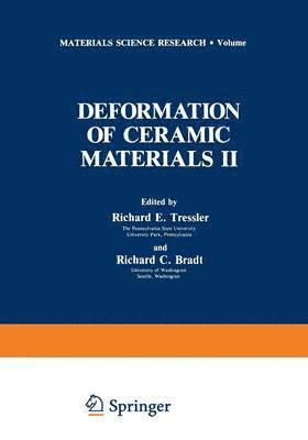 Deformation of Ceramic Materials II 1