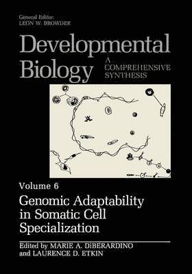 Genomic Adaptability in Somatic Cell Specialization 1