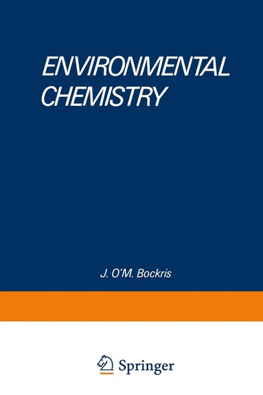 J. O'M. Bockris - Environmental Chemistry, Häftad