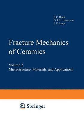 R. C. Bradt, D. P. H. Hasselman, F. F. Lange - Fracture Mechanics of Ceramics, Häftad