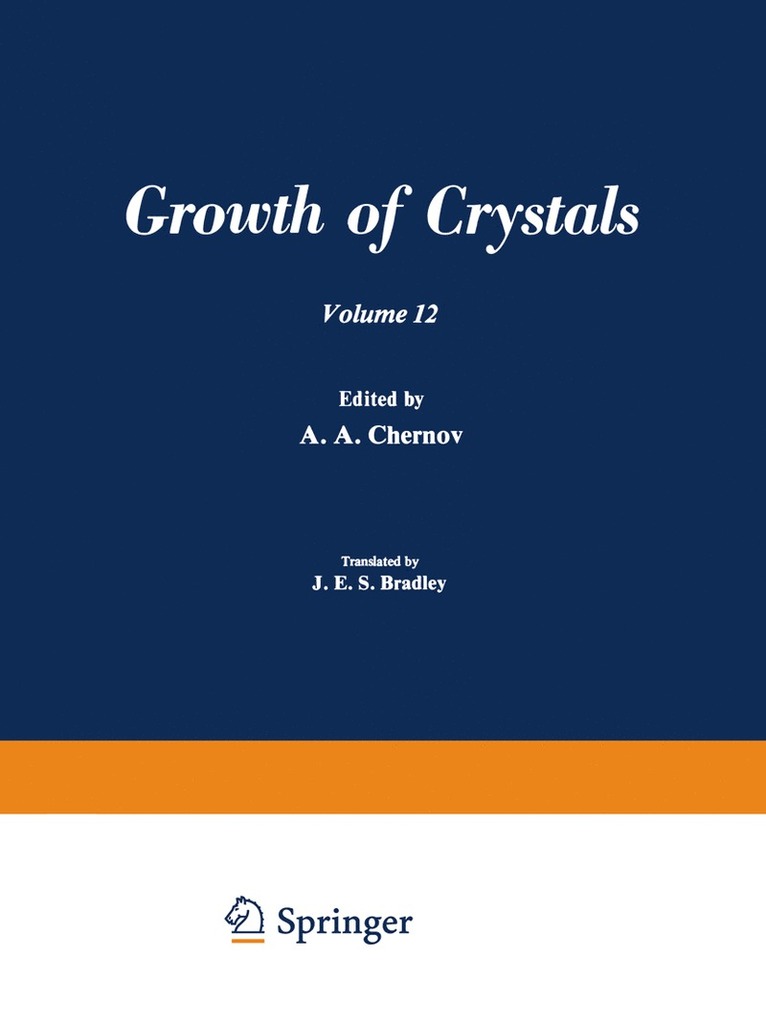 A. A. Chernov, A. a. Chernov, A a Chernov - Рост Кристаллоь / Rost Kristallov / Growth of Crystals, Häftad
