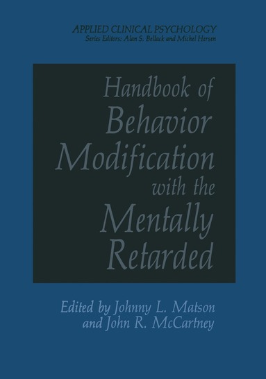 J. L. Matson - Handbook of Behavior Modification with the Mentally Retarded, Häftad
