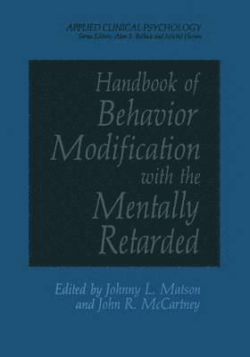 Handbook of Behavior Modification with the Mentally Retarded 1