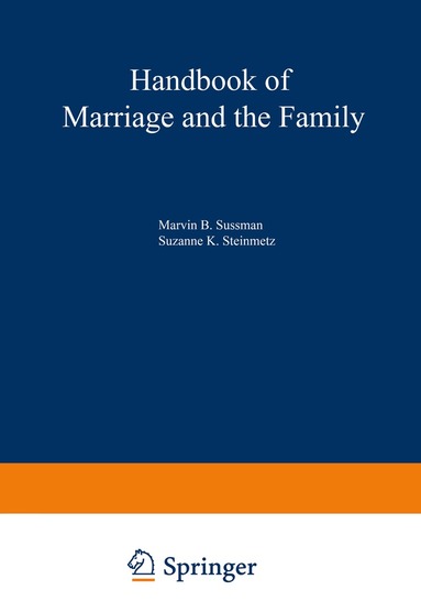 Suzanne K. Steinmetz, Marvin B. Sussman - Handbook of Marriage and the Family, Häftad