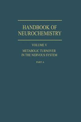 Metabolic Turnover in the Nervous System 1