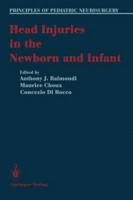 Head Injuries in the Newborn and Infant 1