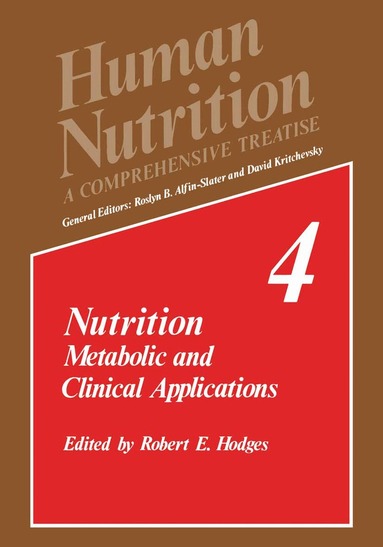 R.E. Hodges, Roslyn B. Alfin-Slater, David Kritchevsky - Nutrition, Häftad