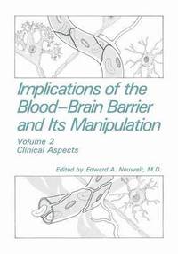 bokomslag Implications of the Blood-Brain Barrier and Its Manipulation