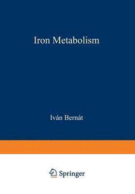 Ivan Bernat - Iron Metabolism, Häftad