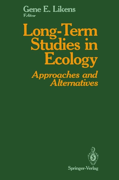 Gene E. Likens - Long-Term Studies in Ecology, Häftad