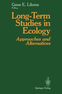 Long-Term Studies in Ecology 1