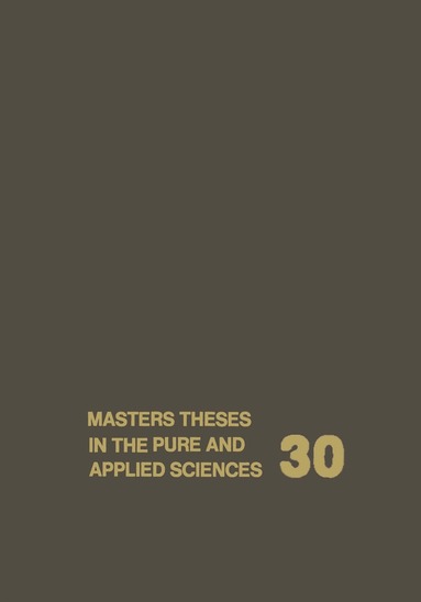 bokomslag Masters Theses in the Pure and Applied Sciences