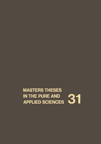 bokomslag Masters Theses in the Pure and Applied Sciences