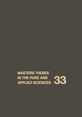 Wade H. Shafer - Masters Theses in the Pure and Applied Sciences, Häftad