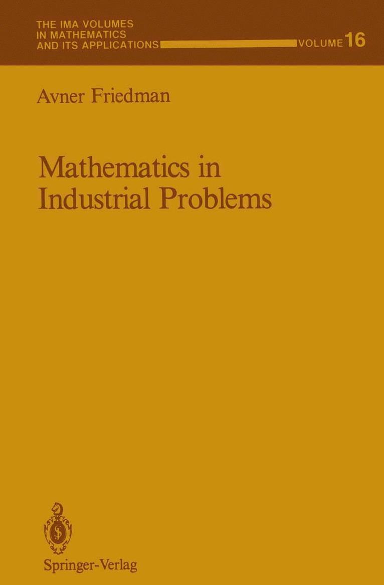 Avner Friedman - Mathematics in Industrial Problems, Häftad