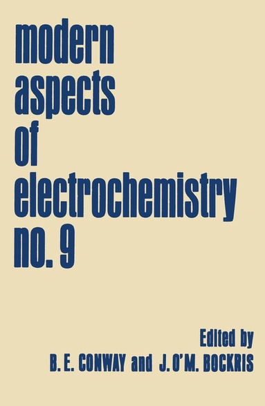 B. E. Conway, J. O'M. Bockris - Modern Aspects of Electrochemistry, Häftad