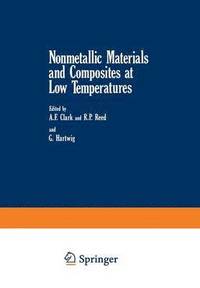 bokomslag Nonmetallic Materials and Composites at Low Temperatures