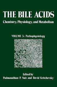 bokomslag The Bile Acids: Chemistry, Physiology, and Metabolism