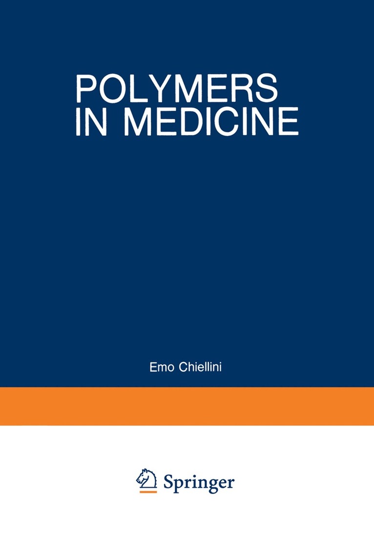 Emo Chiellini, Paolo Giusti - Polymers in Medicine, Häftad