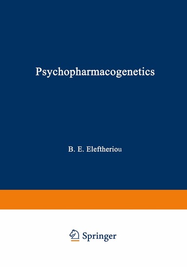 Basil Eleftheriou - Psychopharmacogenetics, Häftad