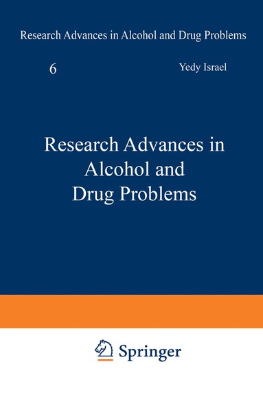 Yedy Israel, Frederick B. Glaser, Harold Kalant, Robert E. Popham, Wolfgang Schmidt, Reginald G. Smart - Research Advances in Alcohol and Drug Problems, Häftad