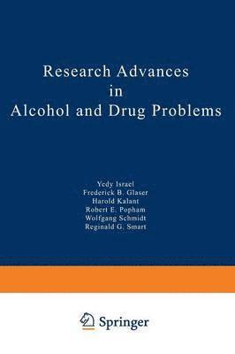 Yedy Israel, Frederick B. Glaser, Harold Kalant, Robert E. Popham, Wolfgang Schmidt, Reginald G. Smart - Research Advances in Alcohol and Drug Problems, Häftad