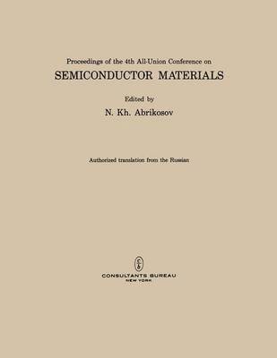 bokomslag Proceedings of the 4th All-Union Conference on Semiconductor Materials