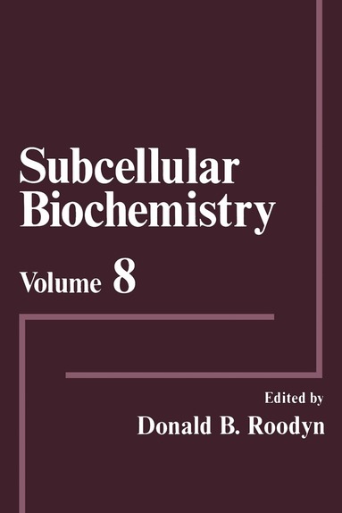 Donald B. Roodyn - Subcellular Biochemistry, Häftad