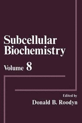 Donald B. Roodyn - Subcellular Biochemistry, Häftad