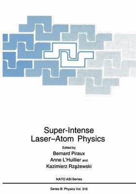 Super-Intense LaserAtom Physics 1